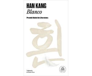 Han Kang Blanco / The White Book (Tascabile)