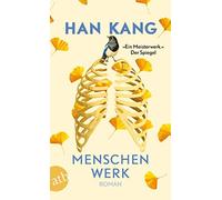 Han Kang Ki-Hyang Lee Menschenwerk: Roman (Tascabile)