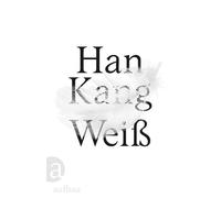 Han Kang Ki-Hyang Lee Weiß (Copertina rigida)