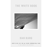 Han Kang The White Book (Copertina rigida)