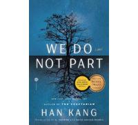 Han Kang We Do Not Part (Tascabile)