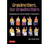 Han Seong-won Grandmothers, Our Grandmothers (Tascabile)
