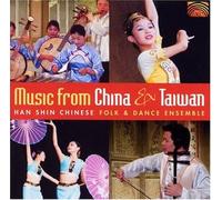 Han Shin Chinese Folk & Dance Ensemble - Music From China & Taiwan