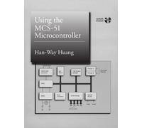 Han-Way Huang Using the MCS-51 Microcontroller (Copertina rigida)