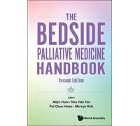 Han Yee Neo The Bedside Palliative Medicine Handbook (Tascabile)