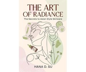 Hana D Su The Art of Radiance (Tascabile)