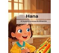 Hana et le grand couscous du dimanche