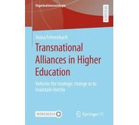 Hana Fehrenbach Transnational Alliances in Higher Education (Tascabile)