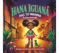 Hana Iguana: Has To Wanna: 1