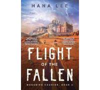 Hana Lee Flight of the Fallen (Tascabile) Magebike Courier