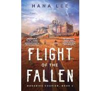 Hana Lee Flight of the Fallen (Tascabile) Magebike Courier