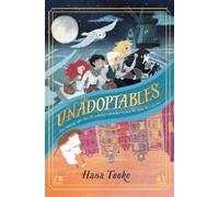 Hana Tooke The Unadoptables (Copertina rigida)