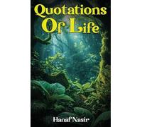 Hanaf Nisar Quotations Of Life (Copertina rigida)