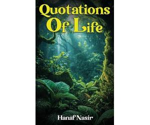 Hanaf Nisar Quotations Of Life (Copertina rigida)