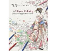 花暦- HANAGOYOMI: An Ukiyo-e Coloring Journey Through Japan's Four Seasons