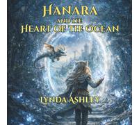 Hanara and the Heart of the Ocean: When the Tides of Magic Begin to Change