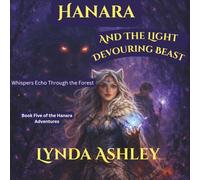 Hanara and the Light Devouring Beast: A Shadow is Rising in Eldenvale