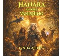 Hanara and the Vanishing: A Mystery in Time Itself