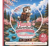 Hana's Adventure Coloring Book Vol. 1: A Fun, Single-Sided Coloring Book Featuring Cute Cat Adventures in Nature, Forest Walks, Camping Adventure, Cozy Cafe, and Outdoor Cooking