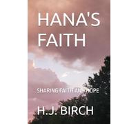 HANA'S FAITH: SHARING FAITH AND HOPE