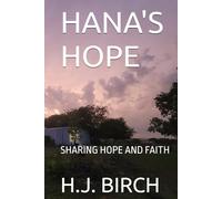 HANA'S HOPE: SHARING HOPE AND FAITH