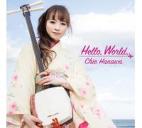 HANAWA, CHIE - HELLO WORLD