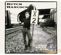 Hancock,Butch - Eats Away Every Night