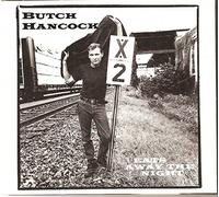 Hancock,Butch - Eats Away the Night