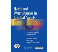 Hand and Wrist Injuries in Combat Sports: A Guide to Diagnosis and Treatment
