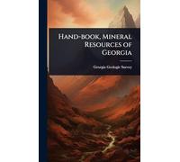 Hand-book, Mineral Resources of Georgia