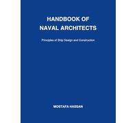 Hand Book of Naval Architects: Principles of Ship Design and Construction