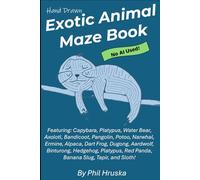 Hand Drawn Exotic Animal Maze Book: 100% human made Exotic Animal Mazes. No AI was used in creating this book (6x9)