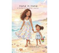Hand in Hand: A Mother & Daughter Journal