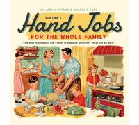 Hand Jobs for the Whole Famly