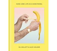 Hand Jobs: Life As a Hand Model