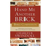 Hand Me Another Brick Bible Companion: Timeless Lessons on Leadership: 5