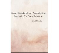Hand Notebook on Descriptive Statistic for Data Science