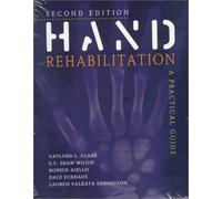Hand Rehabilitation: A Practical Guide