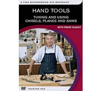 Hand Tools: Tuning and Using Chisels, Planes and Saws