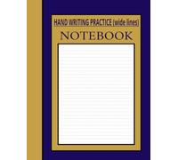 HAND WRITING PRACTICE (wide lines) NOTEBOOK: Improve your writing skills with BLANK DOTTED LINED paper, 120 pages for alphabet practice and ... size).: Ideal for beginners & Students.