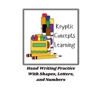 Hand Writing Practice With Shapes, Letters, and Numbers