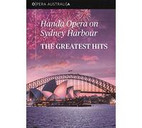 Handa Opera on Sydney Harbour: The Greatest Hits