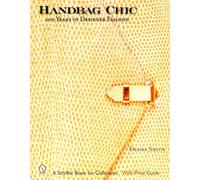 Handbag Chic: 200 Years of Designer Fashion