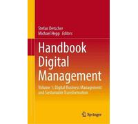 Handbook Digital Management: Volume 1: Digital Business Management and Sustainable Transformation