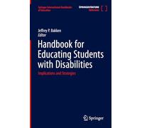 Handbook for Educating Students With Disabilities: Implications and Strategies