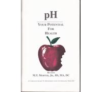 Handbook for Monitoring pH Your Potential for Health