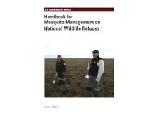 Handbook for Mosquito Management on National Wildlife Refuges: June 2018.