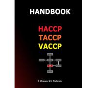 HANDBOOK HACCP TACCP VACCP: Master Food Safety, Defence & Fraud - The Practical Guide for Modern Food Businesses