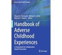 Handbook of Adverse Childhood Experiences: A Framework for Collaborative Health Promotion
