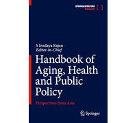 Handbook of Aging, Health and Public Policy: Perspectives from Asia